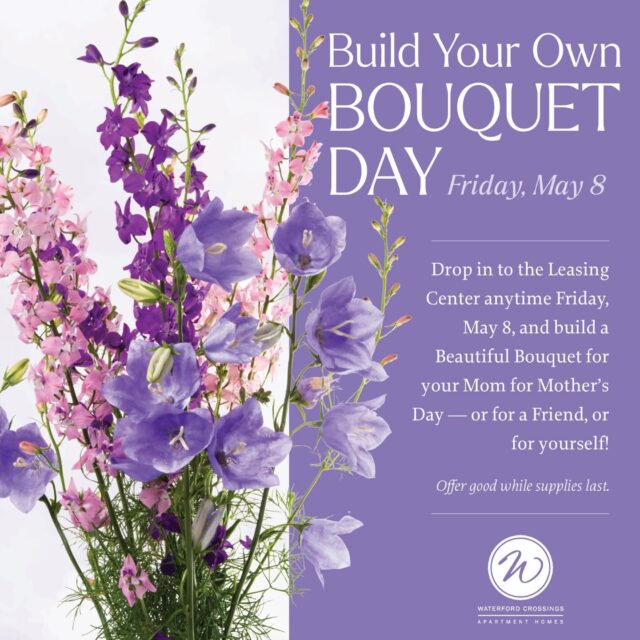 💐🌷🌸Come join us in the clubhouse to celebrate all of our wonderful mother’s at our Community by building your own bouquet bar. We love our Mom’s and want to treat them with this special event! We open at 10am on Friday to begin the celebration! #mothersdayflowers #waterfordcrossingapartments #celebrate #love